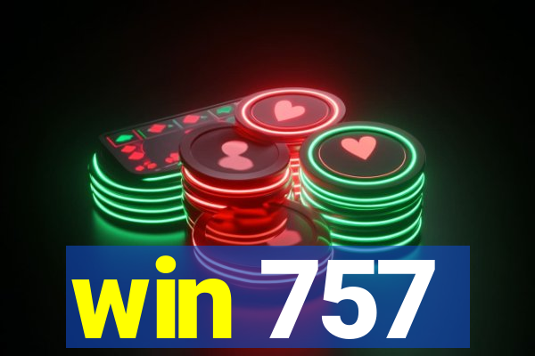 win 757